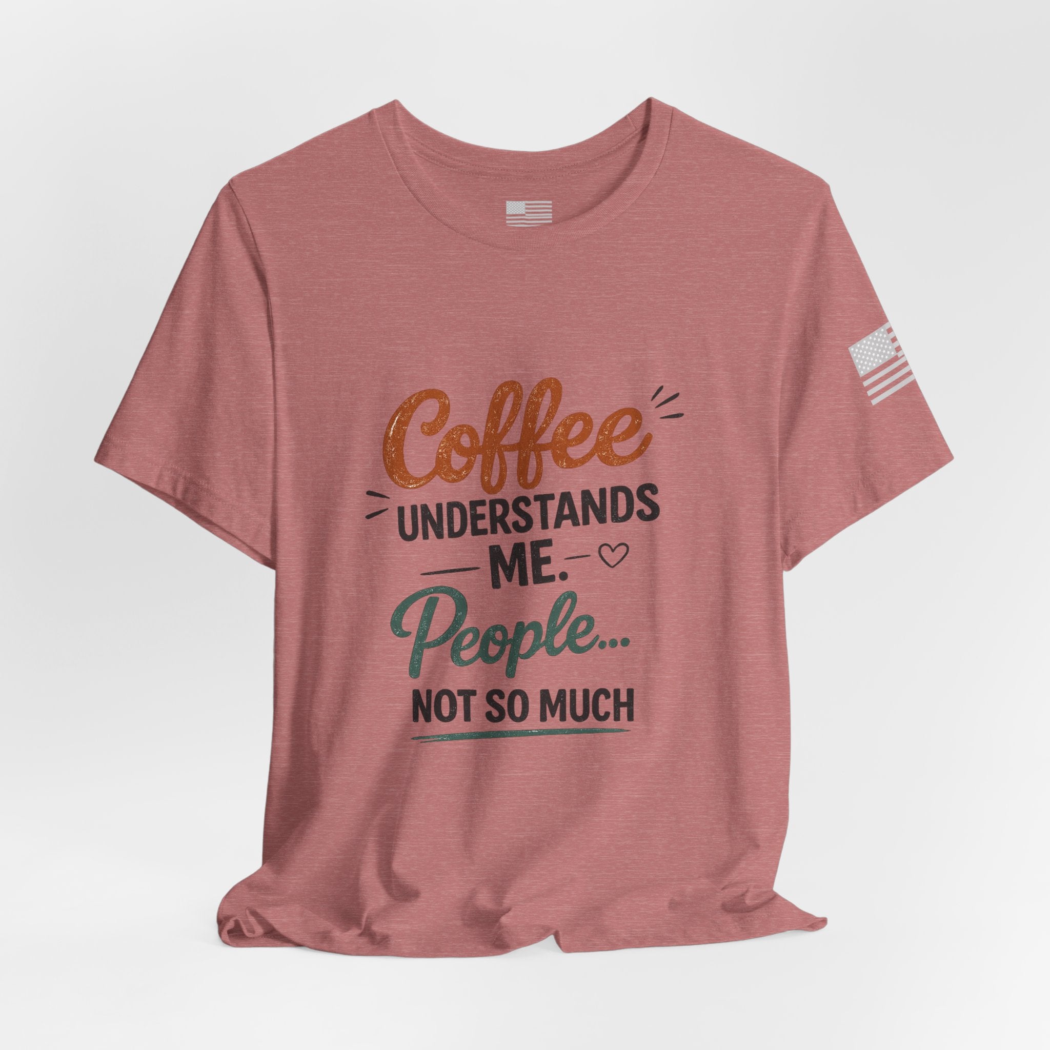 Coffee Understands Me Tee — Funny Coffee Lover Shirt