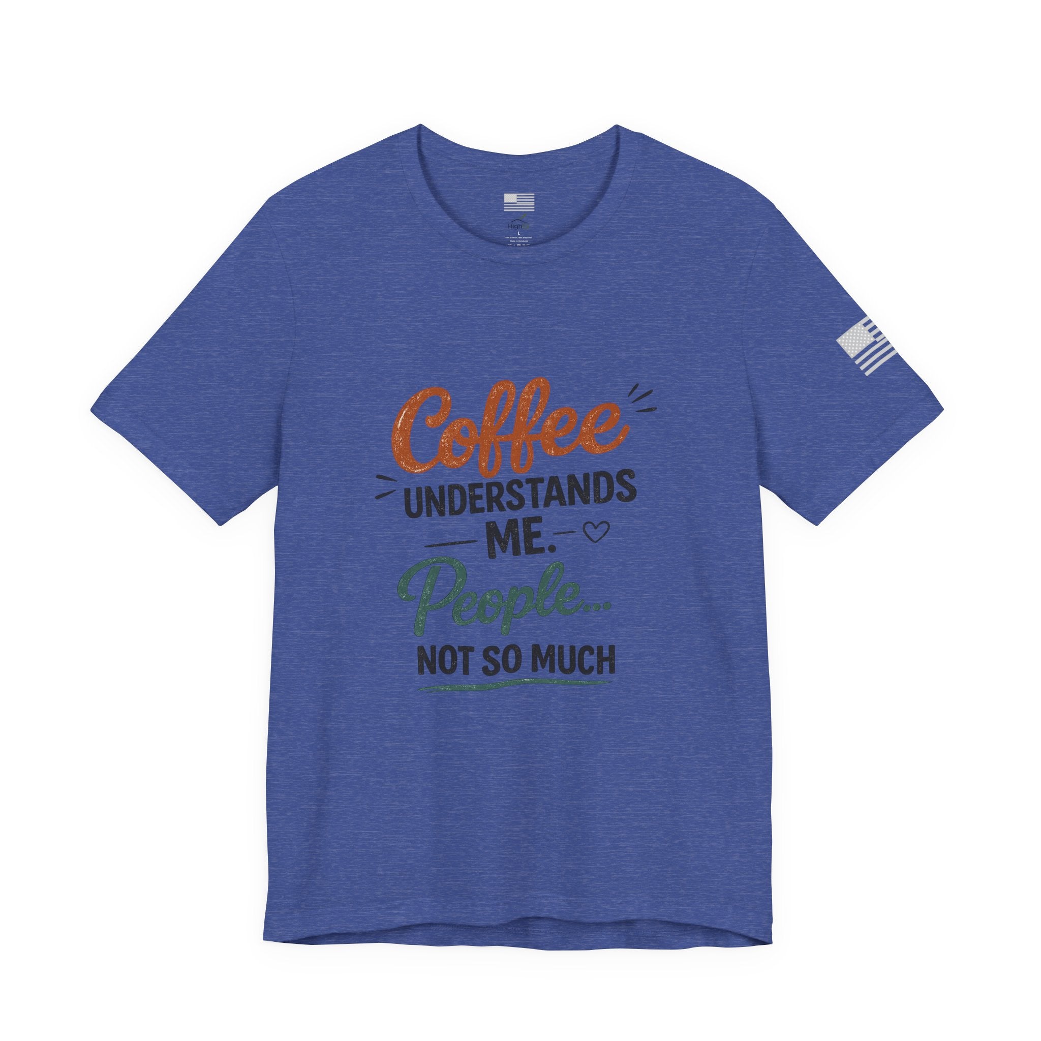 Coffee Understands Me Tee — Funny Coffee Lover Shirt