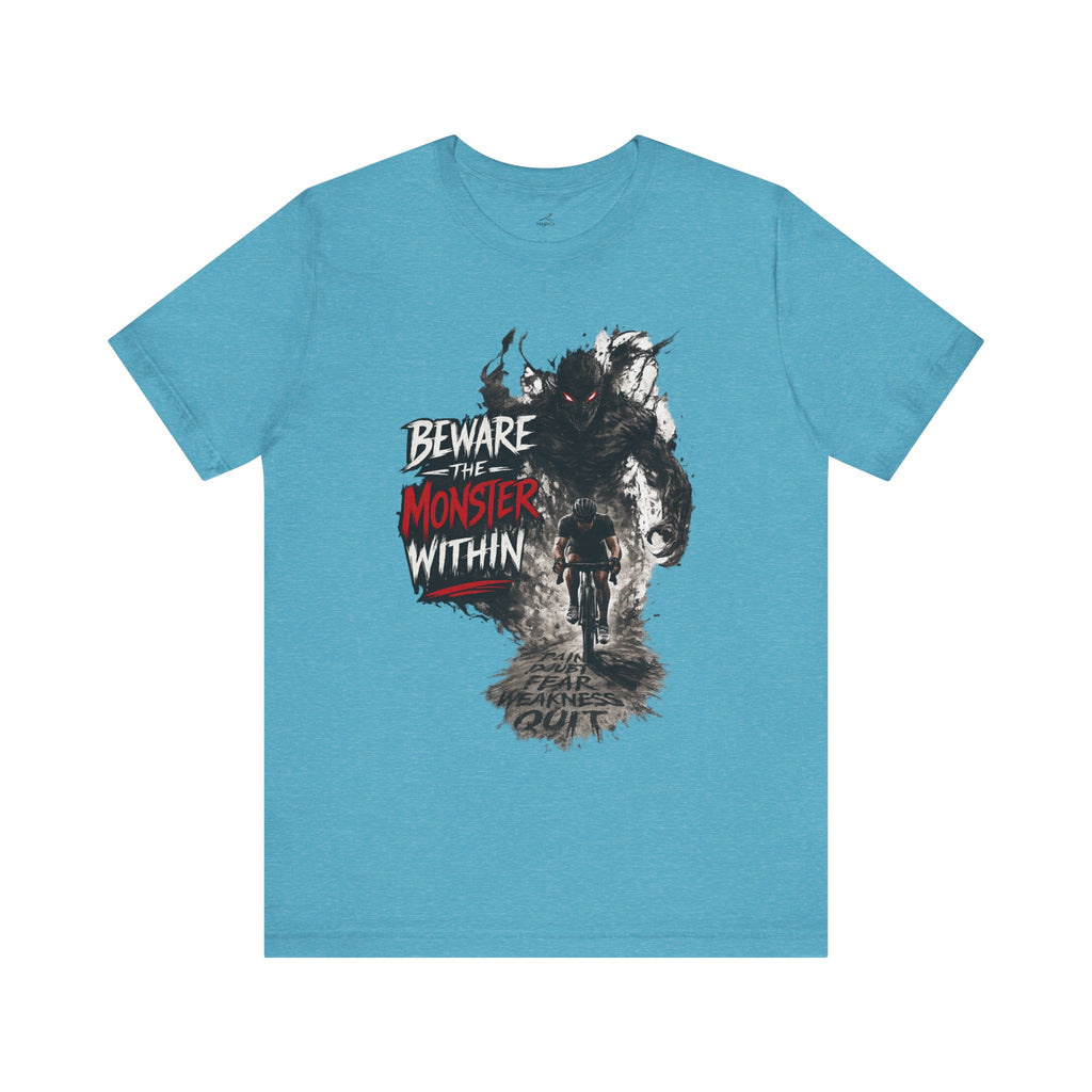 'Beware the Monster Within' T-Shirt