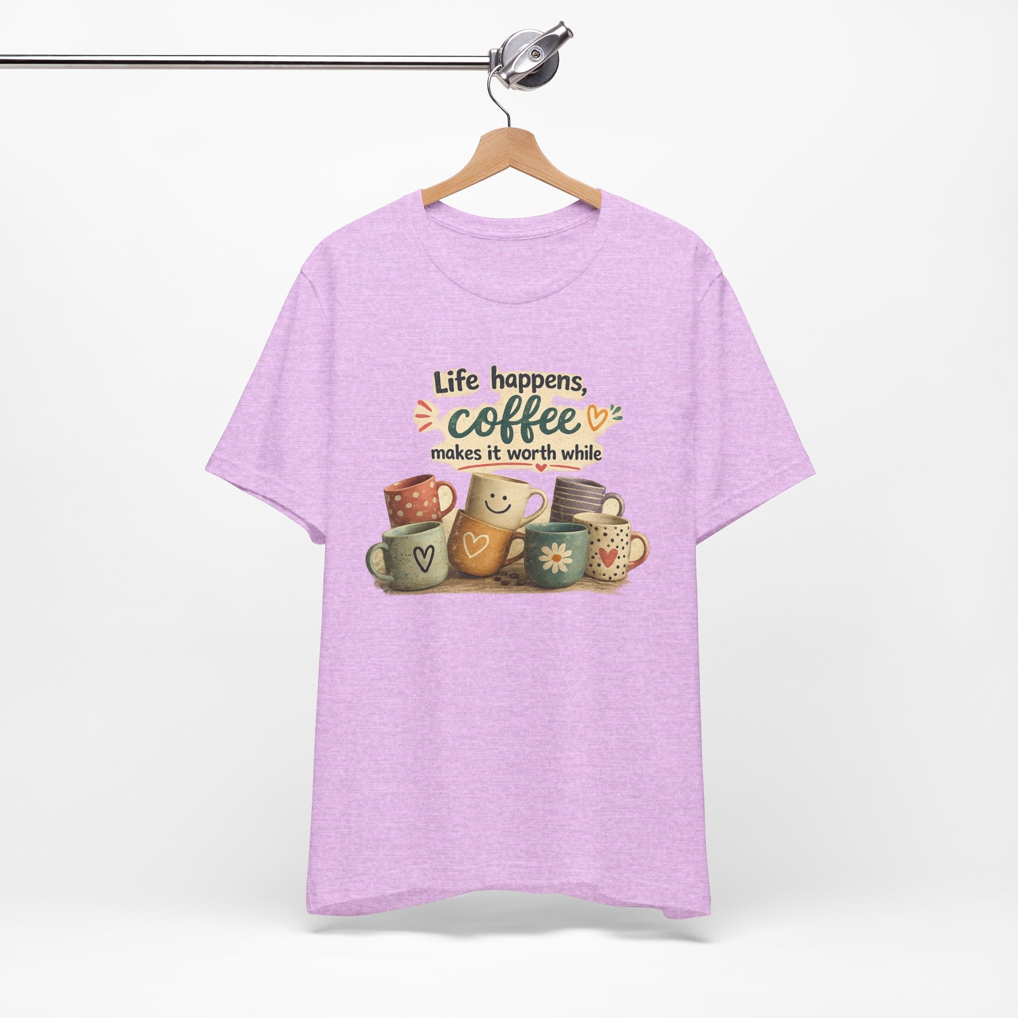 "Life happens, coffee makes it worth while" - Coffee T-Shirt
