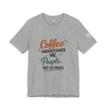 Coffee Understands Me Tee — Funny Coffee Lover Shirt