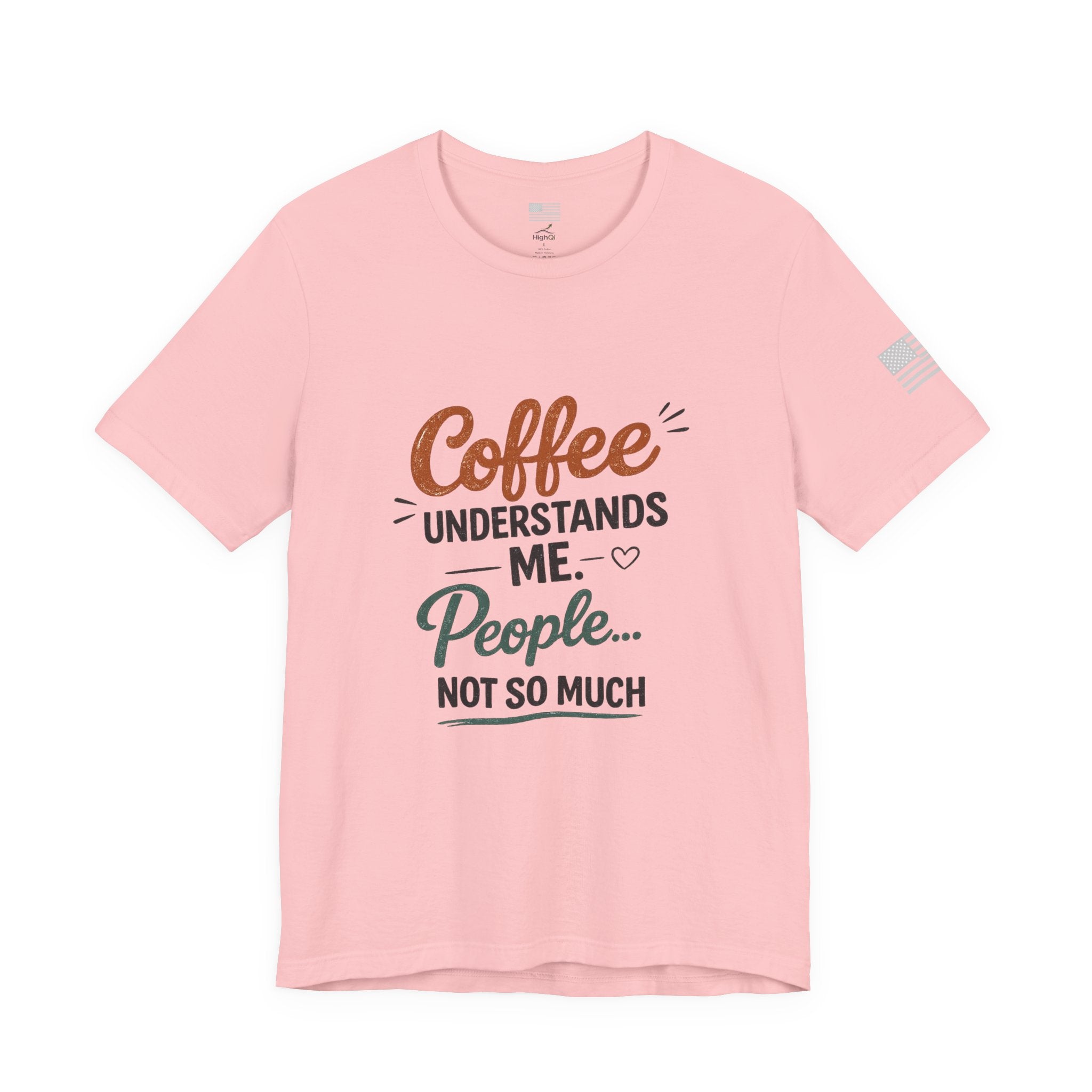 Coffee Understands Me Tee — Funny Coffee Lover Shirt