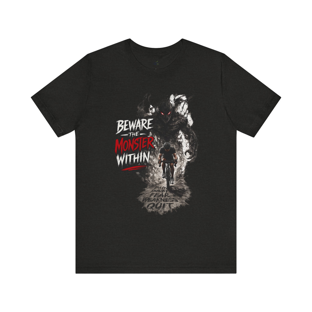 'Beware the Monster Within' T-Shirt