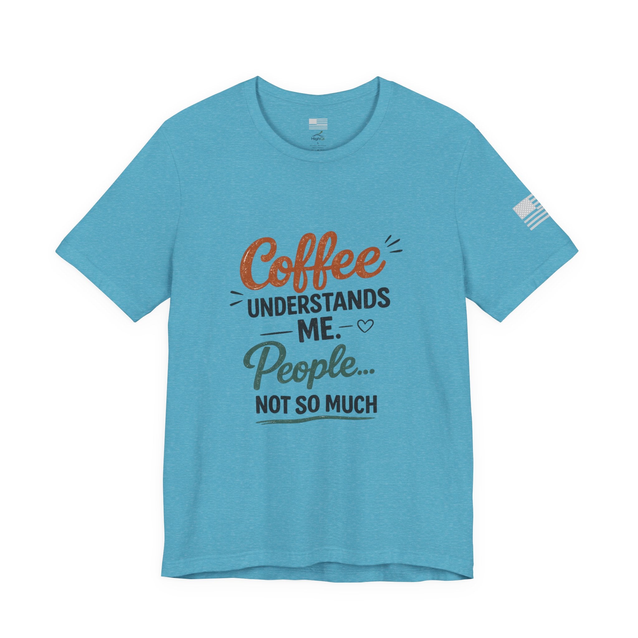 Coffee Understands Me Tee — Funny Coffee Lover Shirt