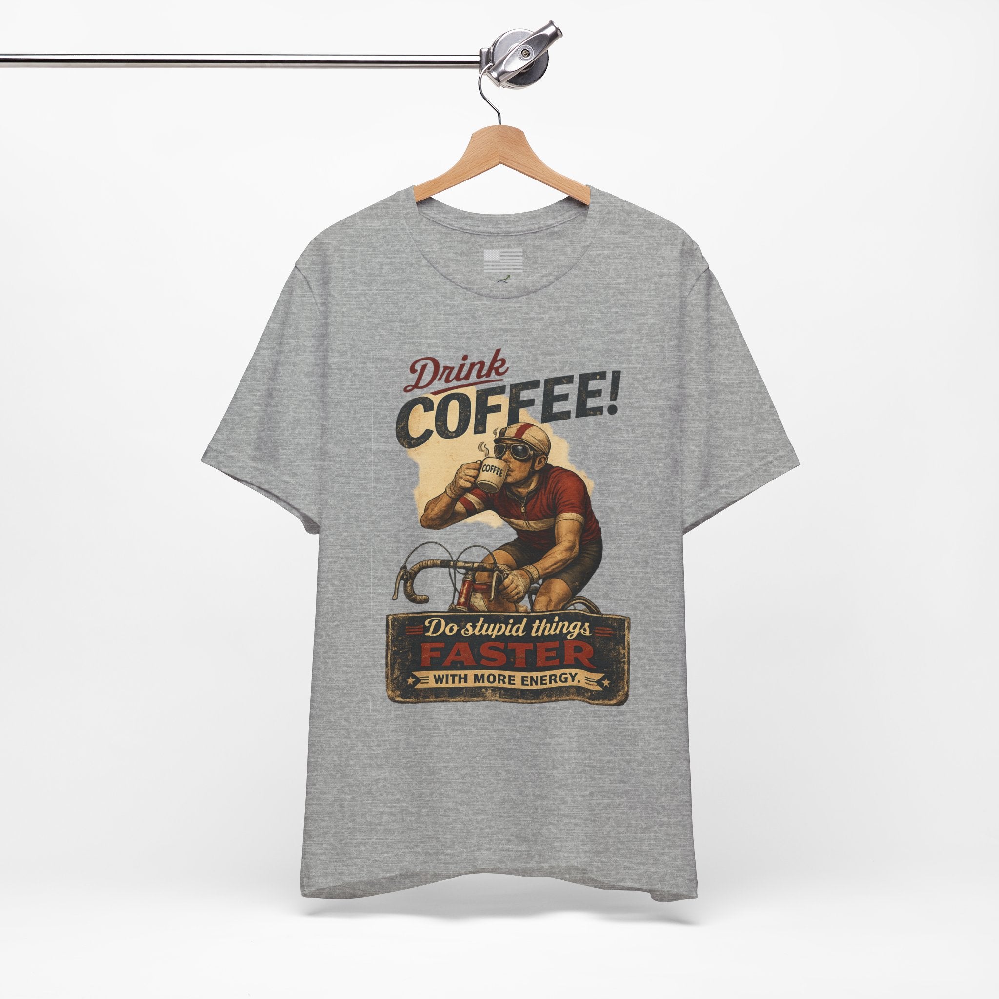 "Drink Coffee! Do Stupid Things with More Energy"  T-Shirt