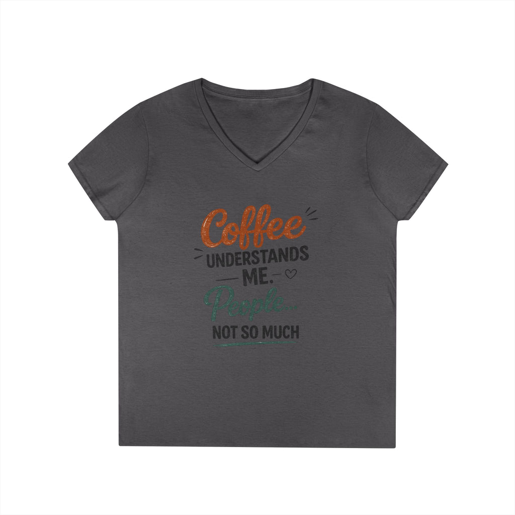 Coffee Understands Me Ladies' V-Neck Tee