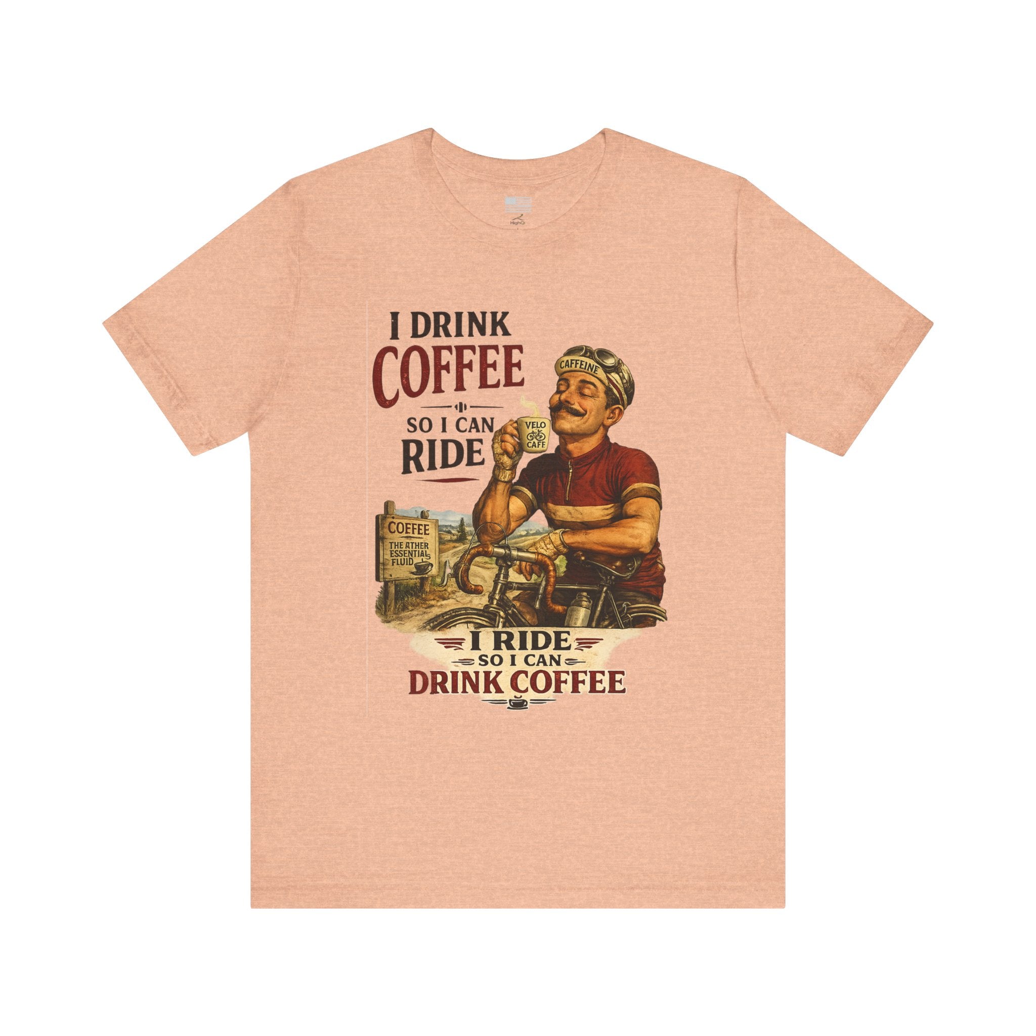 I Drink Coffee So I Can Ride - T-Shirt