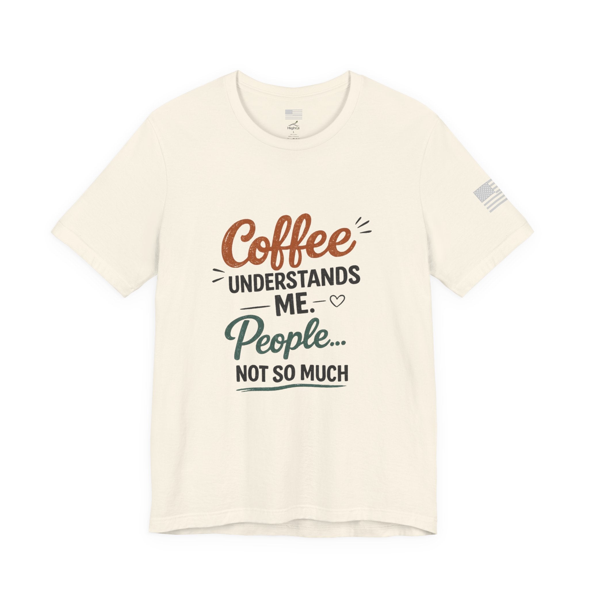 Coffee Understands Me Tee — Funny Coffee Lover Shirt