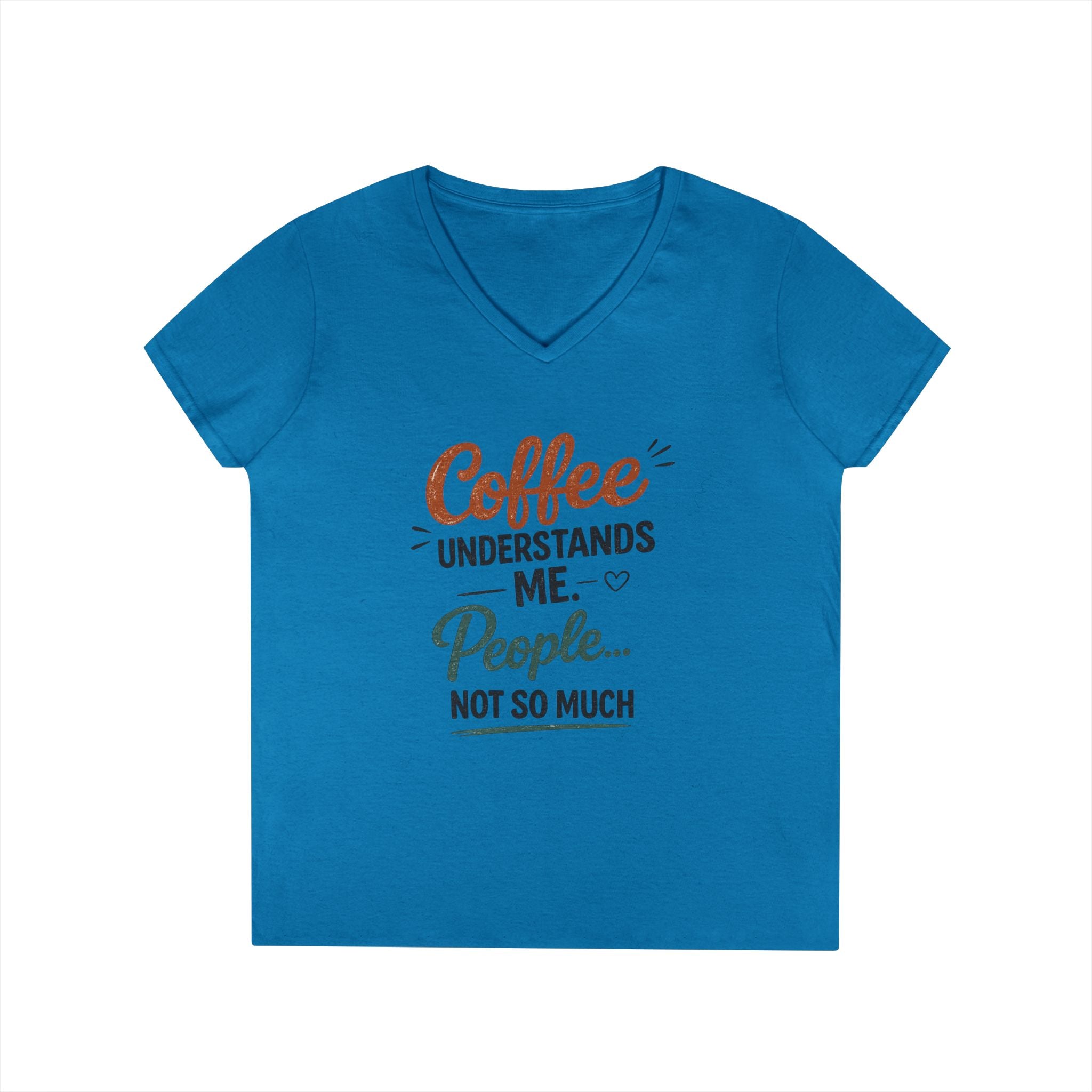 Coffee Understands Me Ladies' V-Neck Tee