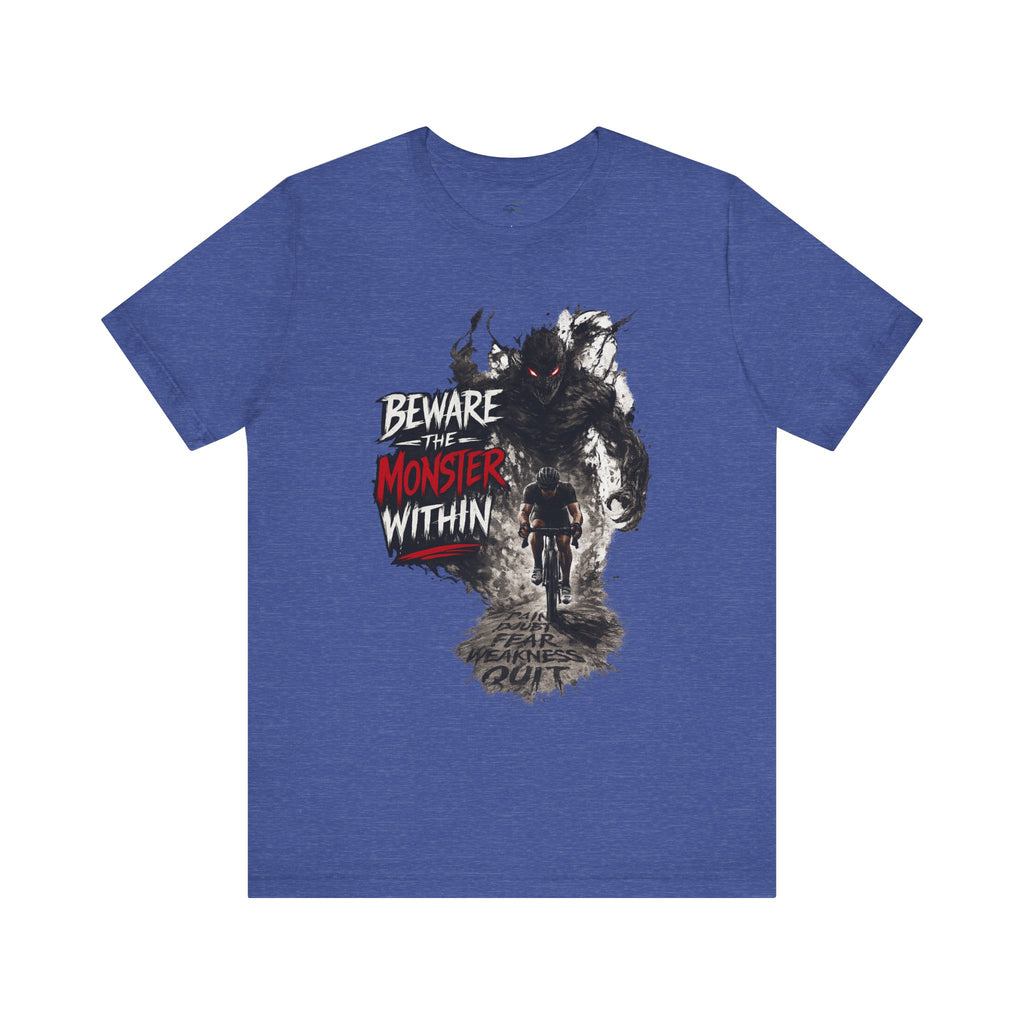 'Beware the Monster Within' T-Shirt