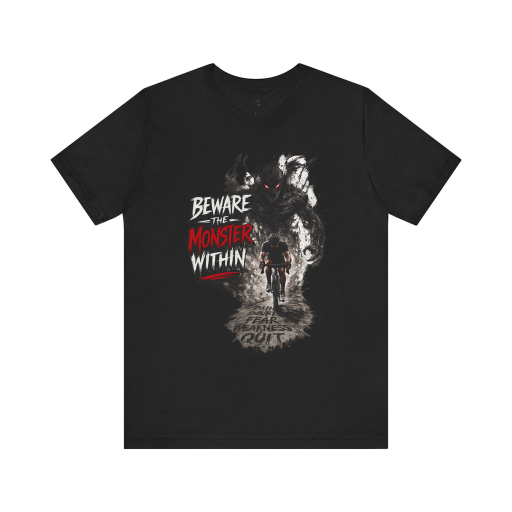 'Beware the Monster Within' T-Shirt