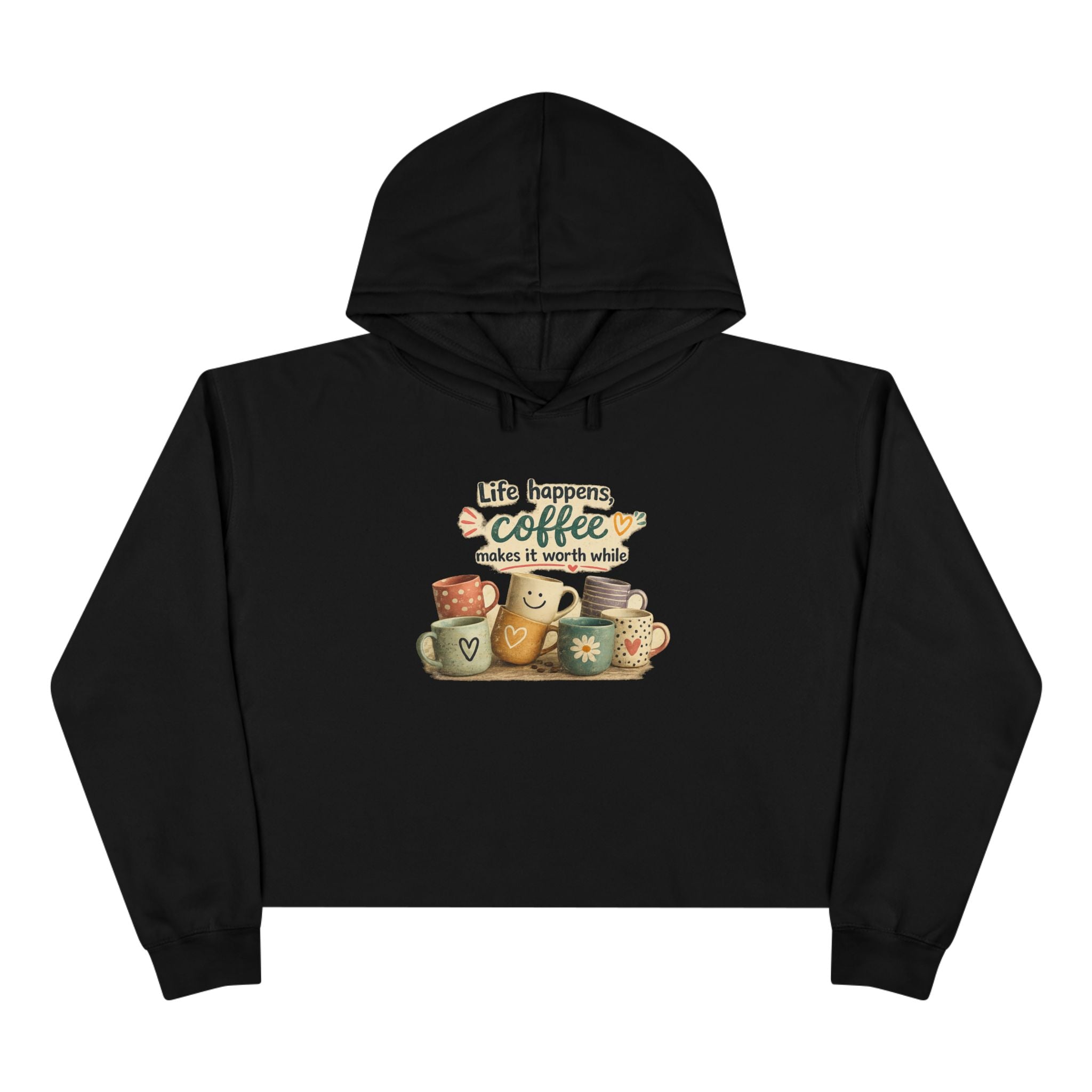 Coffee "Life happens" Cozy Crop Hoodie