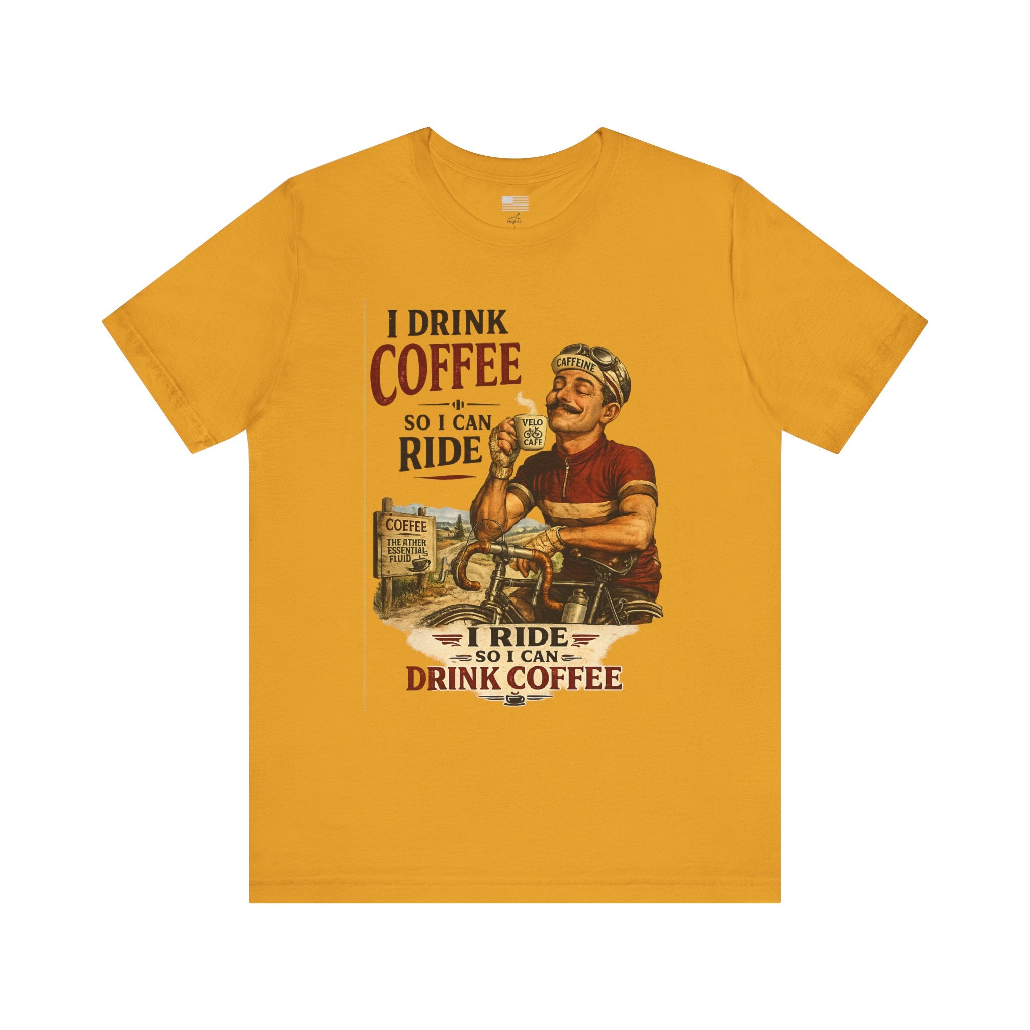 I Drink Coffee So I Can Ride - T-Shirt